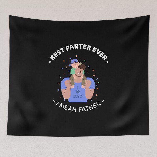 Item preview, Best Farter Ever, I Mean Father designed and sold by crazydotdesigns.