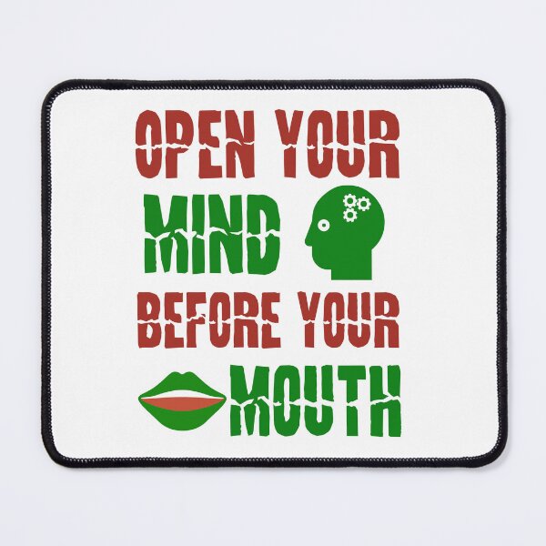 Item preview, Open Your Mind Before Your Mouth | Quote saying | Motivations | Brain  designed and sold by ZingZone.