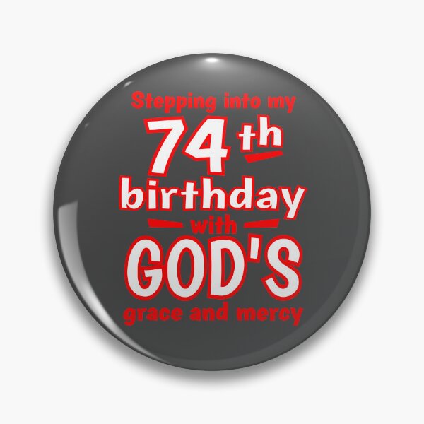 Item preview, Stepping into my 74th birthday with GODs grace and mercy designed and sold by giftfromheart.