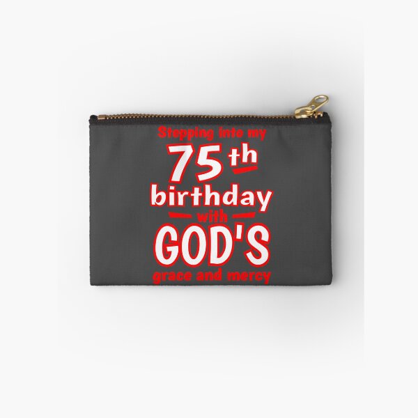 Item preview, Stepping into my 75th birthday with GODs grace and mercy designed and sold by giftfromheart.