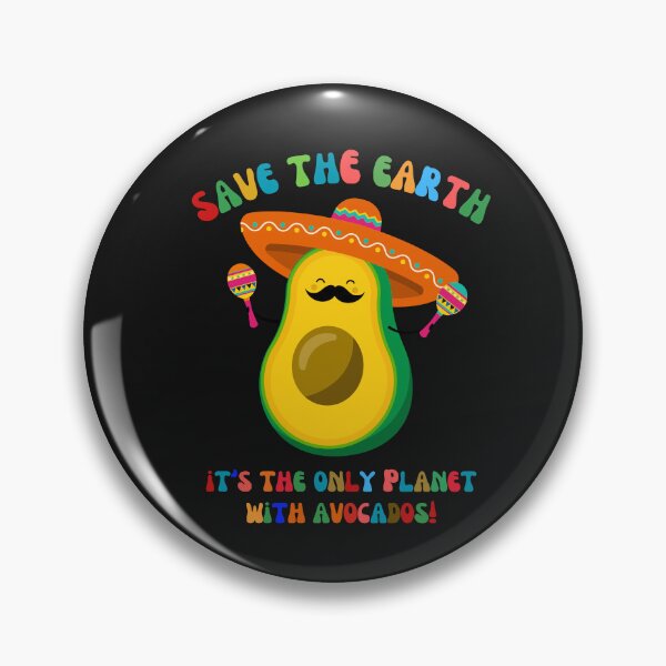 Item preview, Save the Earth, It's the Only Planet with Avocados Environment Eco-friendly For Avocado Lover Health Foodies designed and sold by FCS Specialties LLC.