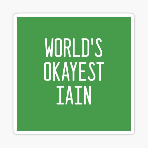 World's Okayest Iain Sticker