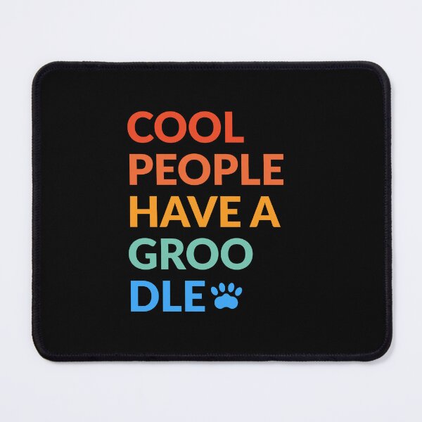 Item preview, Cool People Have A Groodle Pride Gift  designed and sold by Guarddogdrive.