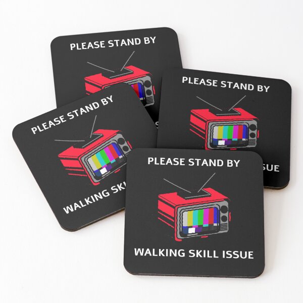 Item preview, PLEASE STAND BY walking skill issue designed and sold by PFMdesignworks.