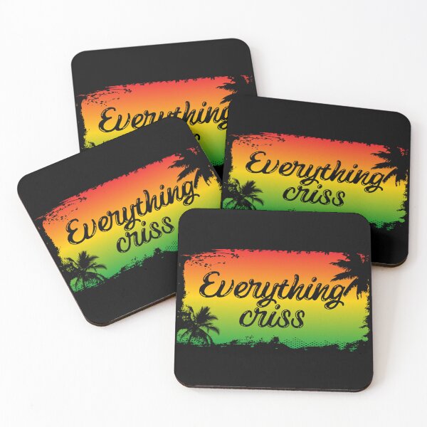 Item preview, Everything Criss Jamaican Patois Quote designed and sold by HotHibiscus.