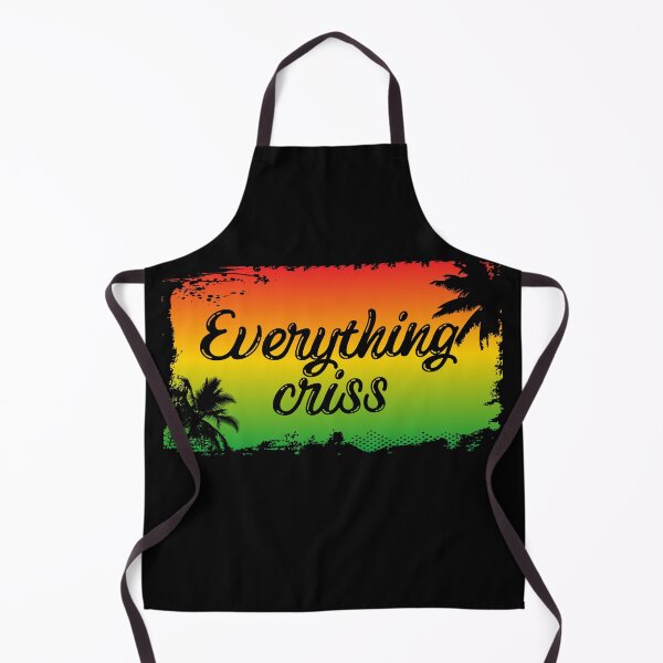 Item preview, Everything Criss Jamaican Patois Quote designed and sold by HotHibiscus.