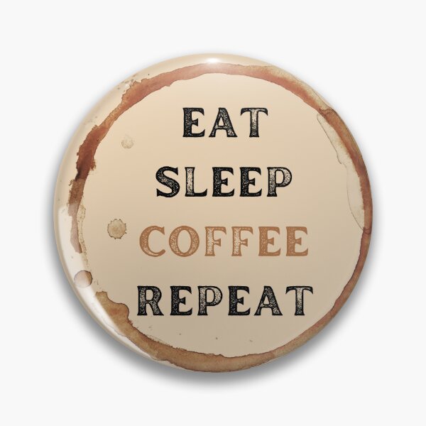 Item preview,  Eat Sleep Coffee Repeat designed and sold by Shanta S.