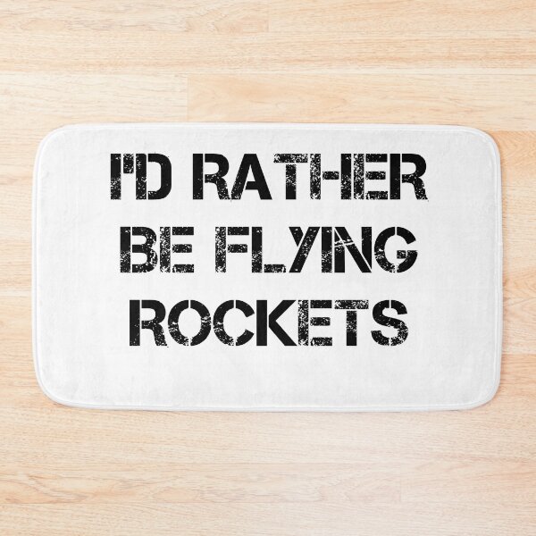Item preview, I'D RATHER BE FLYING ROCKETS  designed and sold by Andersong.