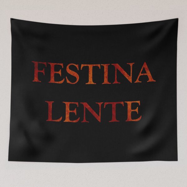 Item preview, Festina lente latin quotes phrases sayings words word designed and sold by Alexaltay.