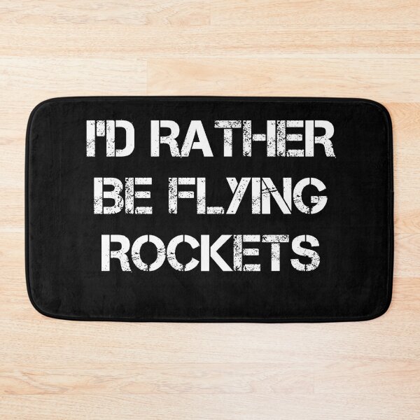 Item preview,  I'D RATHER BE FLYING ROCKETS  designed and sold by Andersong.