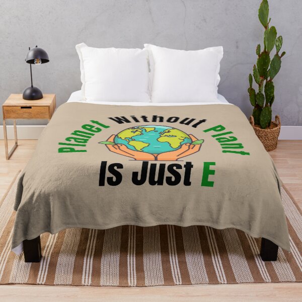 Item preview, Planet Without Plant Is Just E (protect your ecosystem) designed and sold by Gilby-Designs.