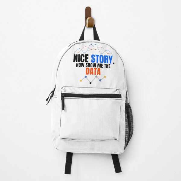 Item preview, Nice Story Now Show Me The Data designed and sold by ShirtTeeStorm.