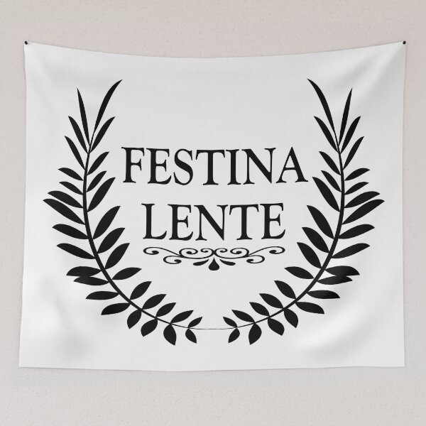 Item preview, Festina lente latin quotes phrases sayings words word designed and sold by Alexaltay.