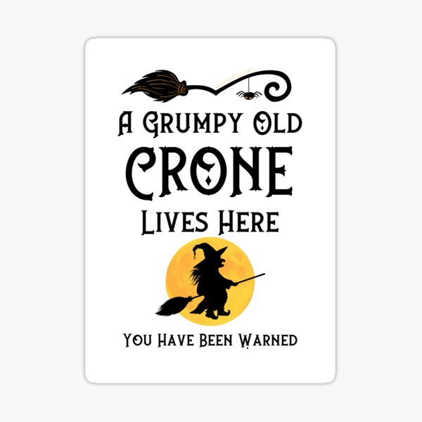 Item preview, Grumpy Old Crone Lives Here Flying Witch by Cheeky Witch® designed and sold by cheekywitch.