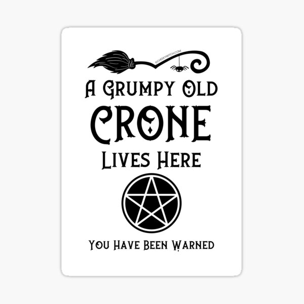 Item preview, A Grumpy Old Crone Lives Here Black Pentacle by Cheeky Witch® designed and sold by cheekywitch.