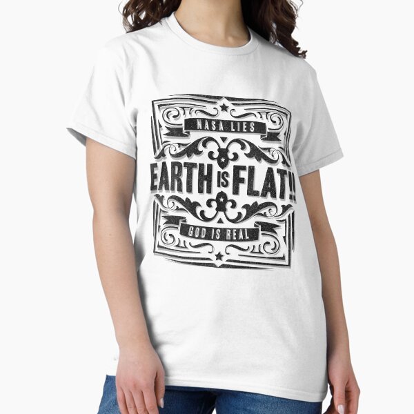 Item preview, Earth is flat - Flat Earth - God is Real designed and sold by BigWildKiwi.
