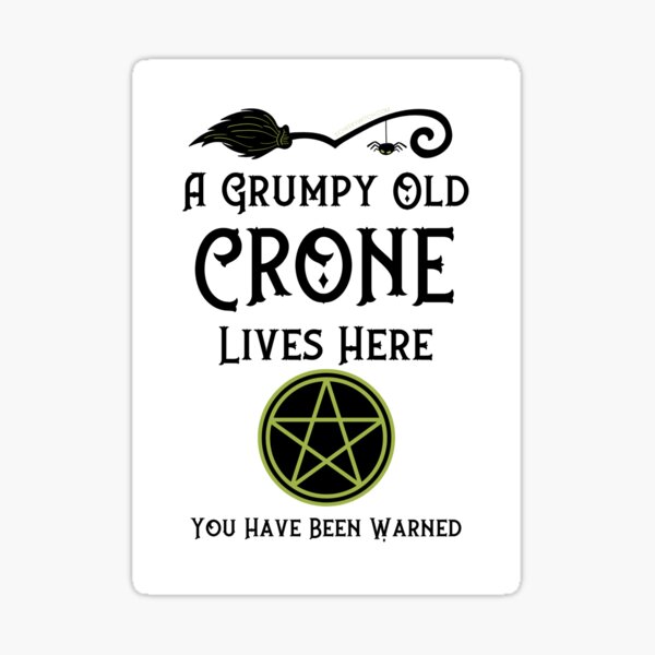 Item preview, A Grumpy Old Crone Lives Here Green Pentacle by Cheeky Witch® designed and sold by cheekywitch.