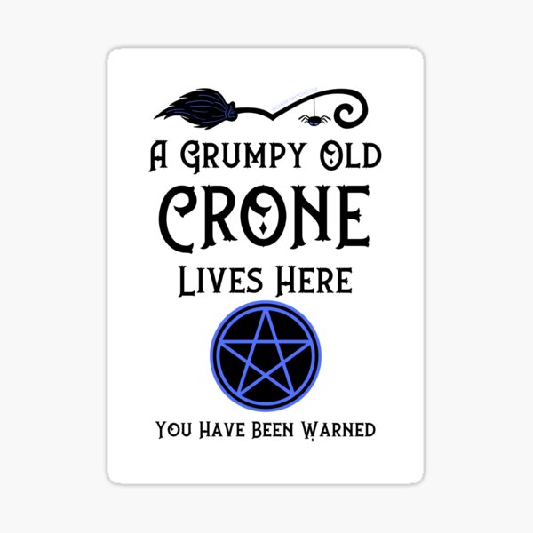Item preview, A Grumpy Old Crone Lives Here Blue Pentacle by Cheeky Witch® designed and sold by cheekywitch.
