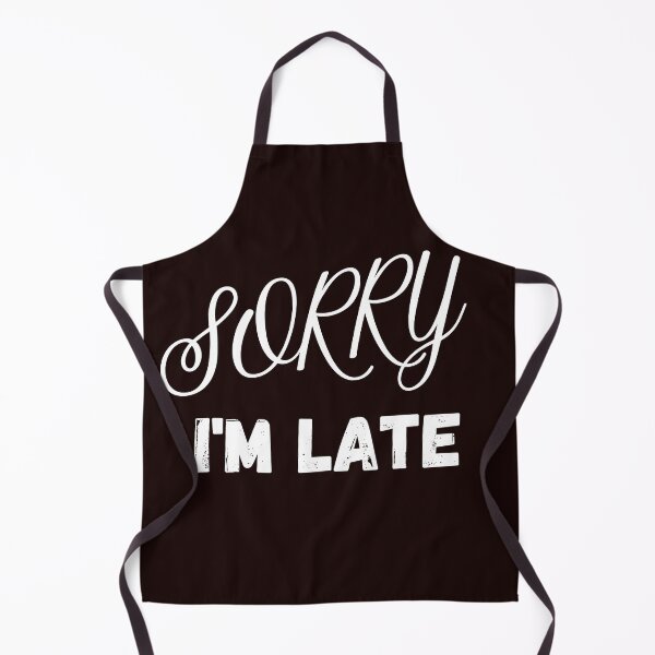 Item preview, SORRY I AM LATE CLASSIC T SHIRT designed and sold by sangram9337.