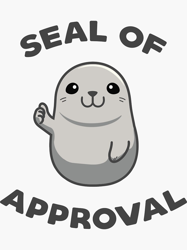 Seal Of Approval Stickers for Sale | Redbubble