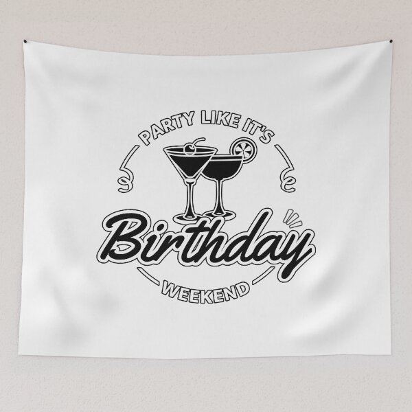 Item preview, Birthday Party - Happy Birthday Weekend designed and sold by ViewerEqualsPhoton.