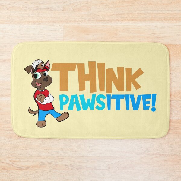 Item preview, Think Pawsitive! designed and sold by Kendall  Falk.