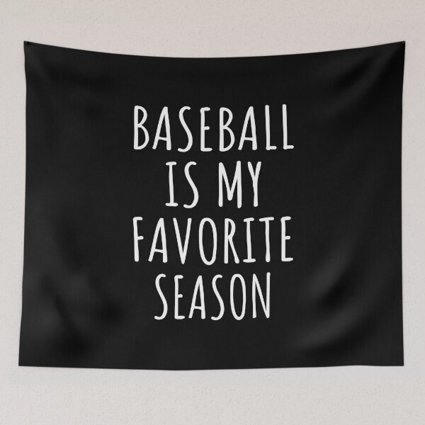 Item preview, Baseball Is My Favorite Season I designed and sold by Lemon Pepper.