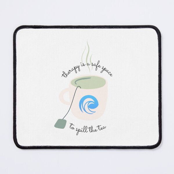 Item preview, Therapy is a safe space to spill the tea  designed and sold by Restorative Therapy &  Counseling Services.