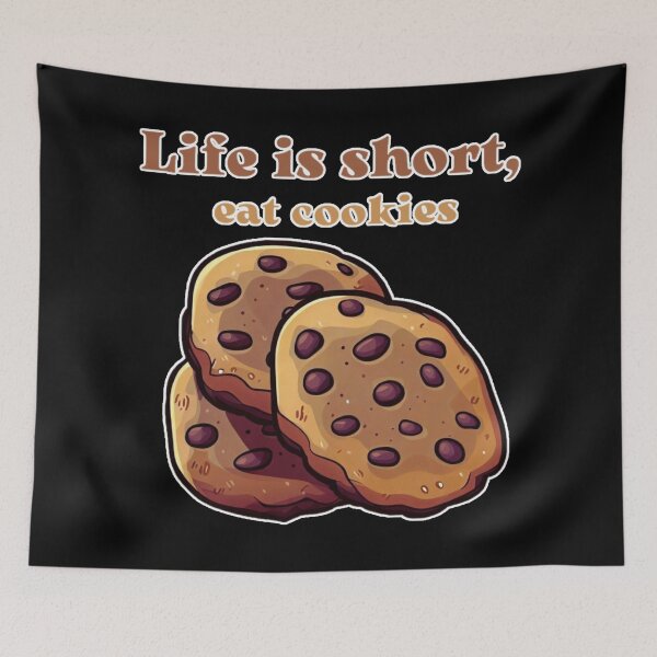 Item preview, Life Is Short, Eat Cookies designed and sold by OB Print.