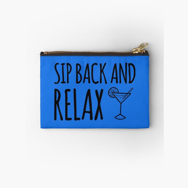 Item preview, Sip Back And Relax. Funny Wine Quote. Wine Lover designed and sold by DesignHouse07.