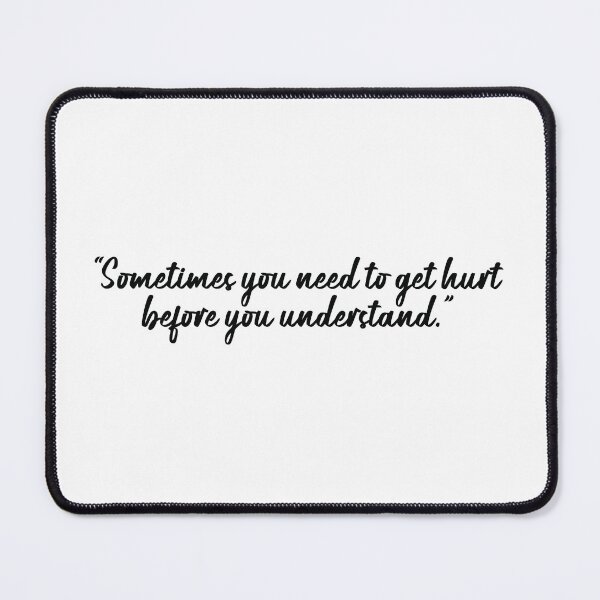 Item preview, Sometimes you need to get hurt before you understand designed and sold by FebCoApparel.
