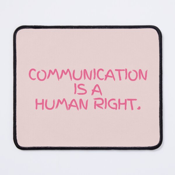 Item preview, Communication is a Human Right Paint designed and sold by CarDashCrochet.