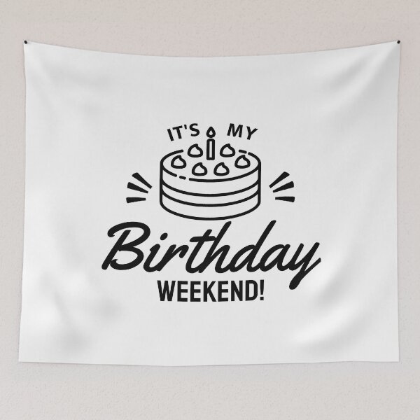 Item preview, Its My Birthday Weekend - Happy Birthday Costume designed and sold by ViewerEqualsPhoton.