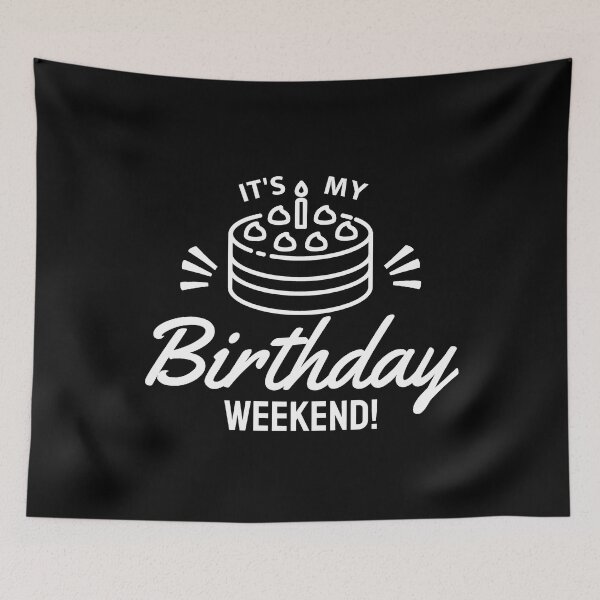 Item preview, Its My Birthday Weekend - Happy Birthday Costume designed and sold by ViewerEqualsPhoton.