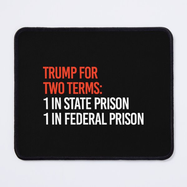 Item preview, 2 Terms: 1 in State Prison 1 in Federal Prison designed and sold by partyfarty.
