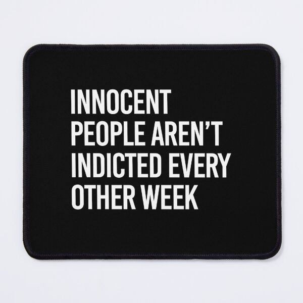 Item preview, Innocent People aren't indicted every other week designed and sold by partyfarty.