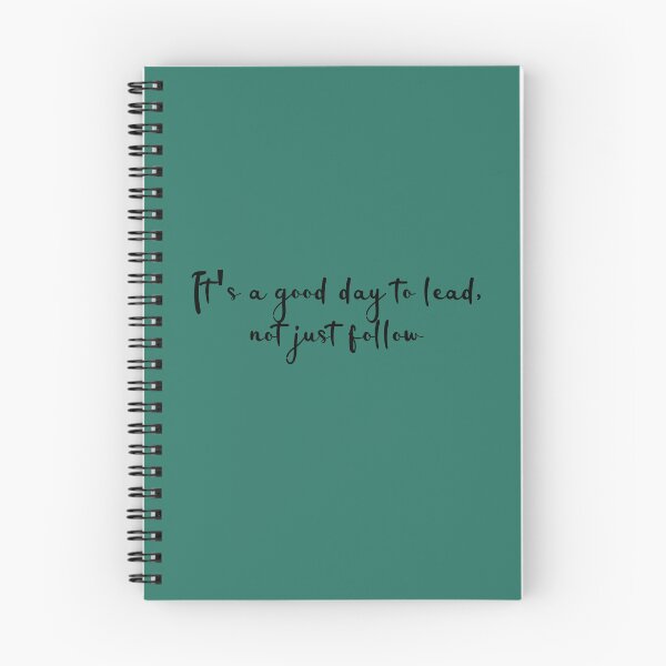 Item preview, It’s a Good Day To Lead, Not Just Follow  designed and sold by ArtByKattie.