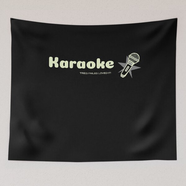 Item preview, Karaoke TRIED. FAILED. LOVED IT! designed and sold by RootedBrussel.