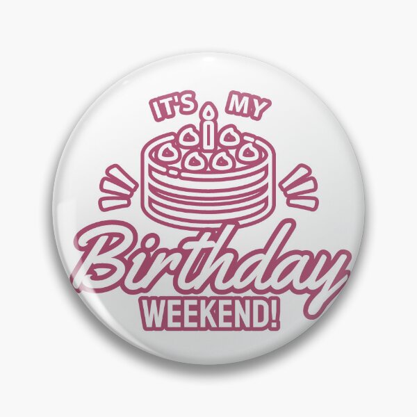 Item preview, Its My Birthday Weekend - Happy Birthday Costume designed and sold by ViewerEqualsPhoton.