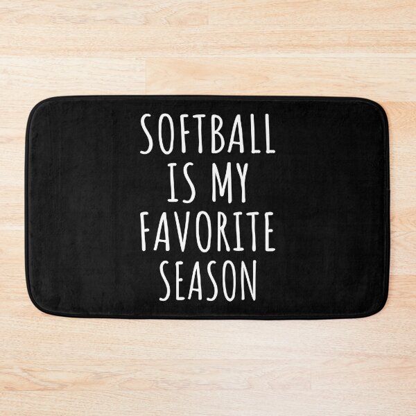 Item preview, Softball Is My Favorite Season I designed and sold by Lemon Pepper.