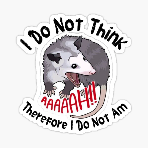 Item preview, I do not think therefore I do not am - Possum Essential T-Shirt designed and sold by AkourY.