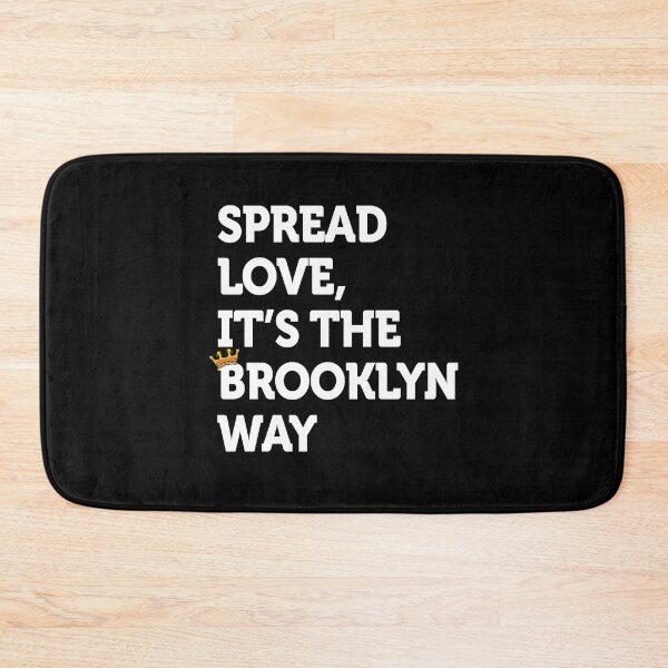 Item preview, Spread love. It's the Brooklyn Way NYC Brooklyn Lovers Fun designed and sold by smartrocket.