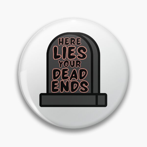 Item preview, here lies your dead ends designed and sold by SarBech.