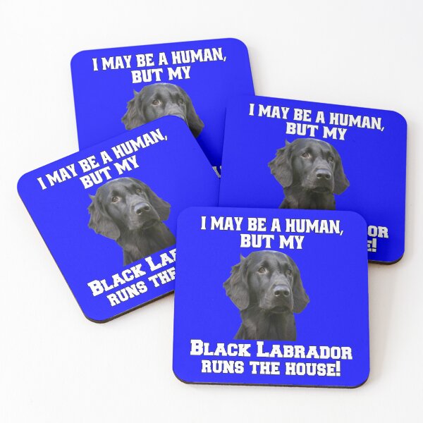 Item preview, Black Labrador Retriever I May Be A Human, But My Black Labrador  designed and sold by fantasticdesign.