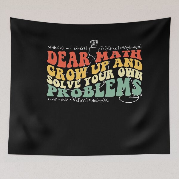 Item preview, Dear Math Grow Up And Solve Your Own Problems designed and sold by ambaart.