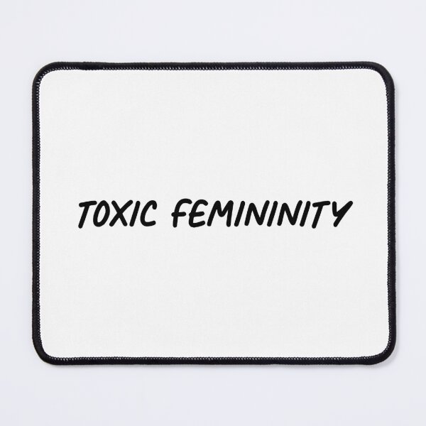 Item preview, Toxic Femininity designed and sold by ProdbyNiECO.