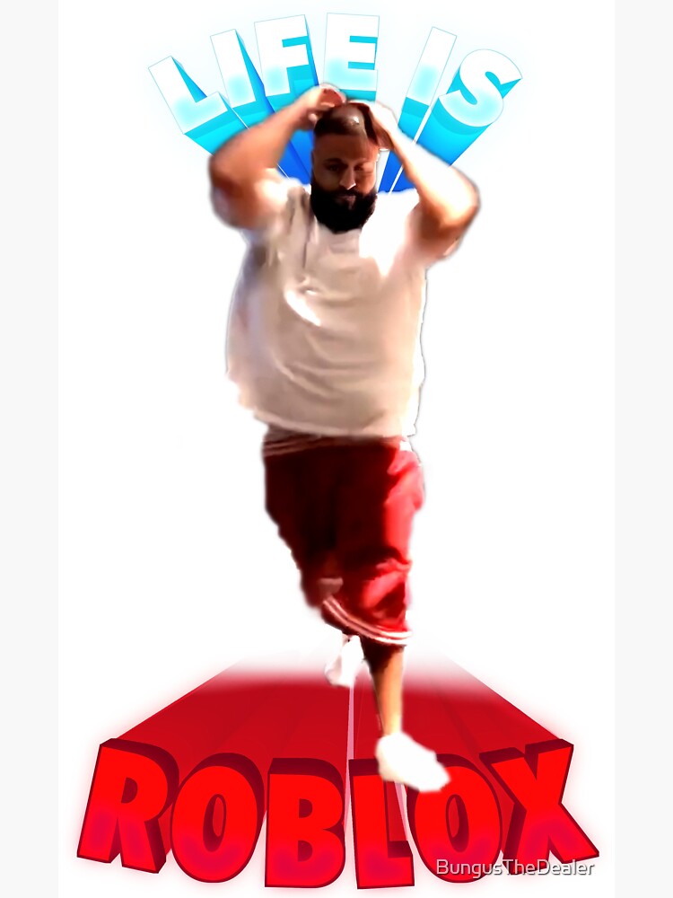 Life is Roblox - DJ Khaled - Dj Khaled - Magnet