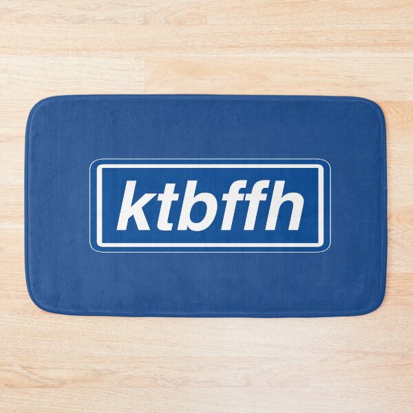 Item preview, KTBFFH designed and sold by Confusion101.