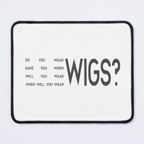Item preview, Wigs? designed and sold by Hamfast.