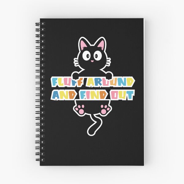 Item preview, Fluff around And find out | sarcastic Cat  designed and sold by Drzamag.